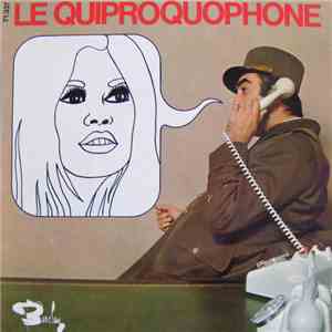 Monique Thubert & Max Fournier - Le Quiproquophone
