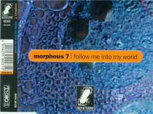 Morpheus 7 - Follow Me Into My World
