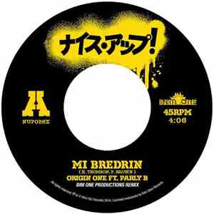 Origin One Featuring Parly B - Mi Bredrin (Bim One Productions remix)