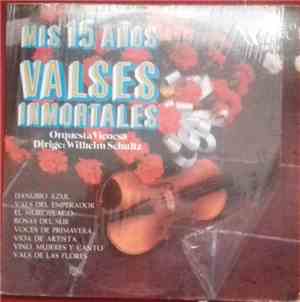 Orquesta Vienesa De Conciertos, Wilhelm Schulz - Mis 15 Años Valses Inmorta ...
