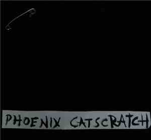 Phoenix Catscratch - Phoenix Catscratch