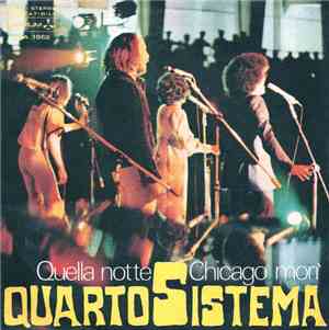 Quartosistema - Quella Notte Chicago Morì