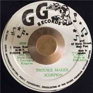 Scorpion  / G.G. All Stars - Trouble Maker / Sentence