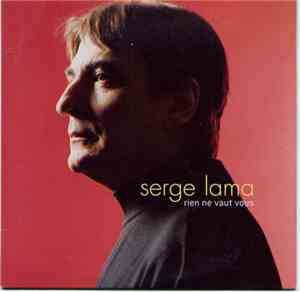 Serge Lama - Rien Ne Vaut Vous
