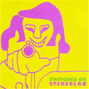Stereolab - Switched On