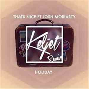 That's Nice Ft. Josh Moriarty - Holiday