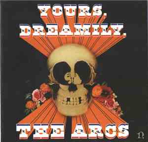 The Arcs  - Yours, Dreamily,