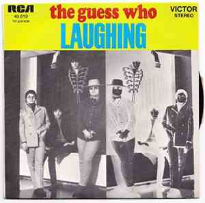 The Guess Who - Laughing / Undun