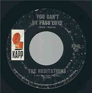 The Hesitations - You Can't By Pass Love