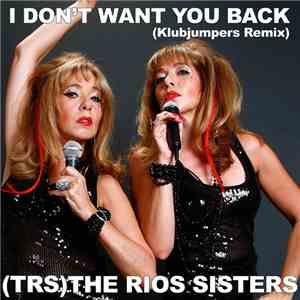 The Rios Sisters - I Don't Want You Back (KlubJumpers Remix)