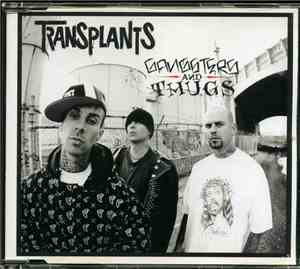 Transplants - Gangsters And Thugs