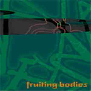 Various - Fruiting Bodies