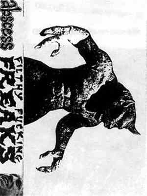 Abscess  - Filthy Fucking Freaks