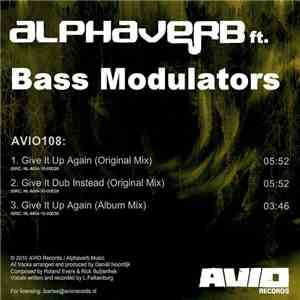 Alphaverb ft. Bass Modulators - Give It Up Again