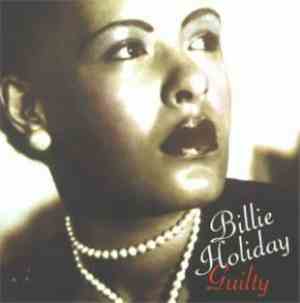 Billie Holiday - Guilty