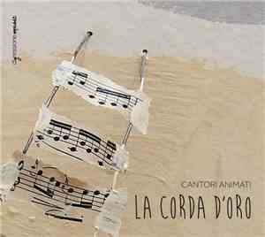 Cantori animati - La corda d'oro