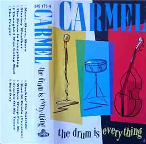 Carmel  - The Drum Is Everything