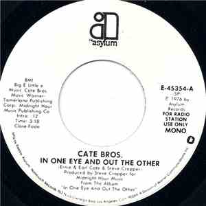 Cate Brothers - In One Eye And Out The Other