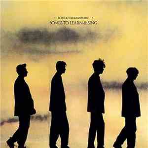 Echo & The Bunnymen - Songs To Learn & Sing