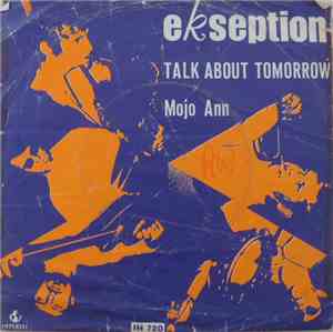 Ekseption - Talk About Tomorrow / Mojo Ann