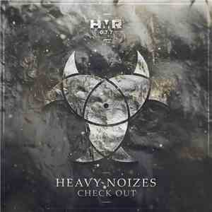 Heavy Noizes - Check Out