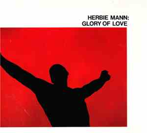 Herbie Mann - Glory Of Love
