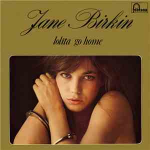 Jane Birkin - Lolita Go Home