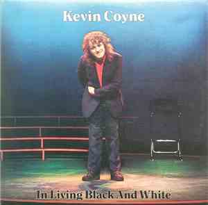 Kevin Coyne - In Living Black And White
