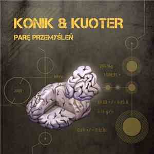 Konik  & Kuoter - Parę Przemyśleń