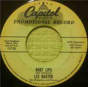 Les Baxter, His Orchestra and Chorus - Ruby Lips / The Lonely Whistler