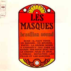 Les Masques Accompagnés par Le Trio Camara - Brasilian Sound