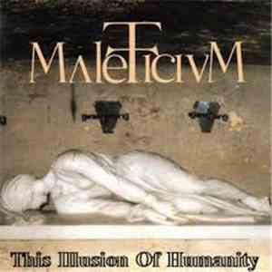 Maleficium - This Illusion Of Humanity