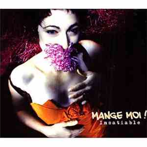 Mange Moi! - Insatiable
