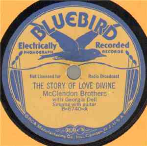 McClendon Brothers With Georgia Dell - The Story Of Love Divine / Gamblin'  ...