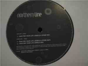 Northern Line  - Run For Your Life