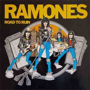 Ramones - Road To Ruin