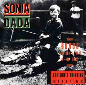 Sonia Dada - You Ain't Thinking (About Me)