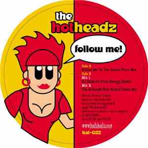 The Hotheadz - Follow Me