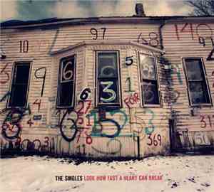 The Singles  - Look How Fast A Heart Can Break