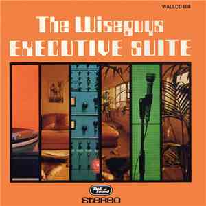 The Wiseguys - Executive Suite