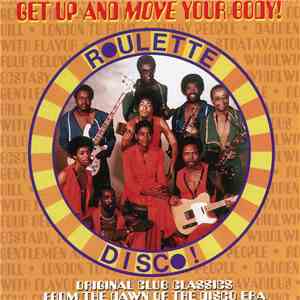 Various - Get Up And Move Your Body! (Roulette Disco)