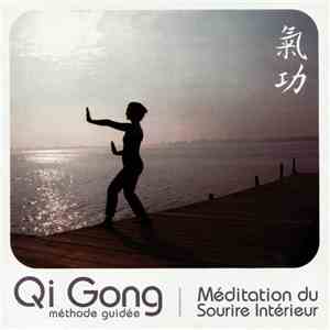 Ysabel Argent-Pons, Michel Argent & Jacques Roux - Qi Gong - Méditation Du Sourire Intérieur