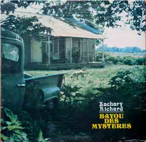 Zachary Richard - Bayou Des Mystères