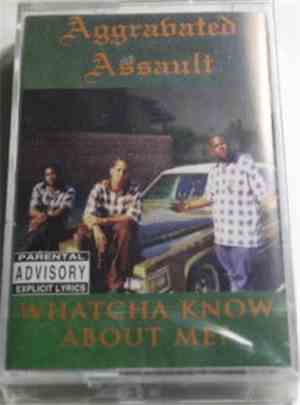 Aggravated Assault  - Whatcha Know About Me?