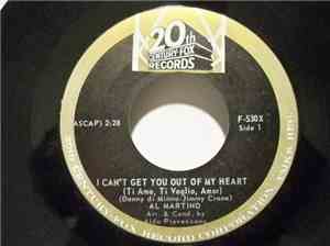 Al Martino - I Can't Get You Out Of My Heart (Ti Amo, Ti Voglio, Amor)