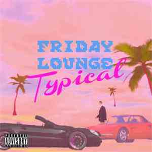 ANIMAL // MOTHER - Friday Lounge Typical EP