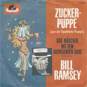 Bill Ramsey - Zuckerpuppe (Aus Der Bauchtanz-Truppe) / Das Mädchen Mit Dem  ...