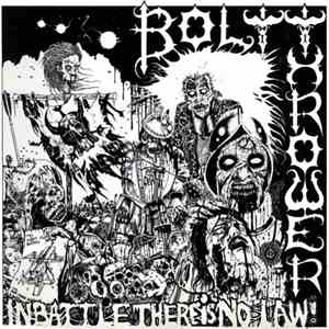 Bolt Thrower - In Battle There Is No Law!