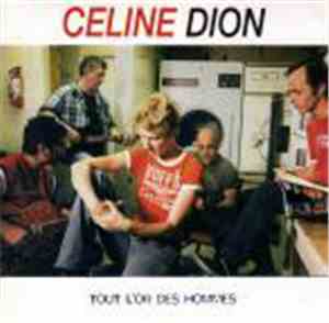 Celine Dion - Tout L'Or Des Hommes