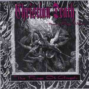 Christian Death featuring Rozz Williams - The Rage Of Angels